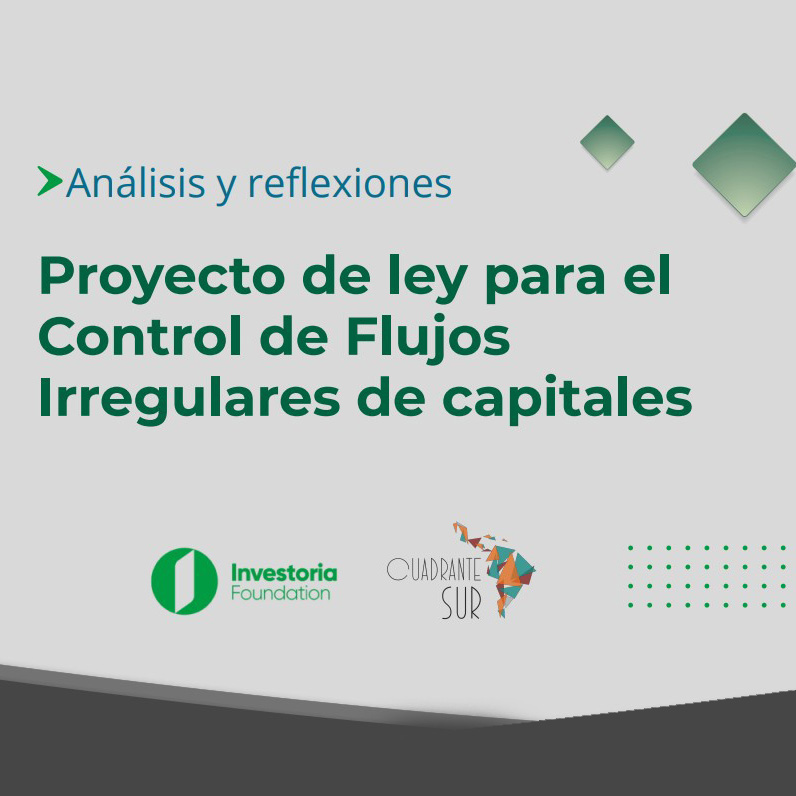 Análisis: Proyecto de ley para el Control de Flujos Irregulares de capitales