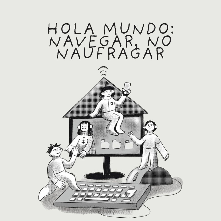 Hola mundo: Navegar, no naufragar