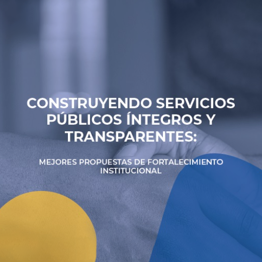 Construyendo servicios Públicos íntegros y Transparentes